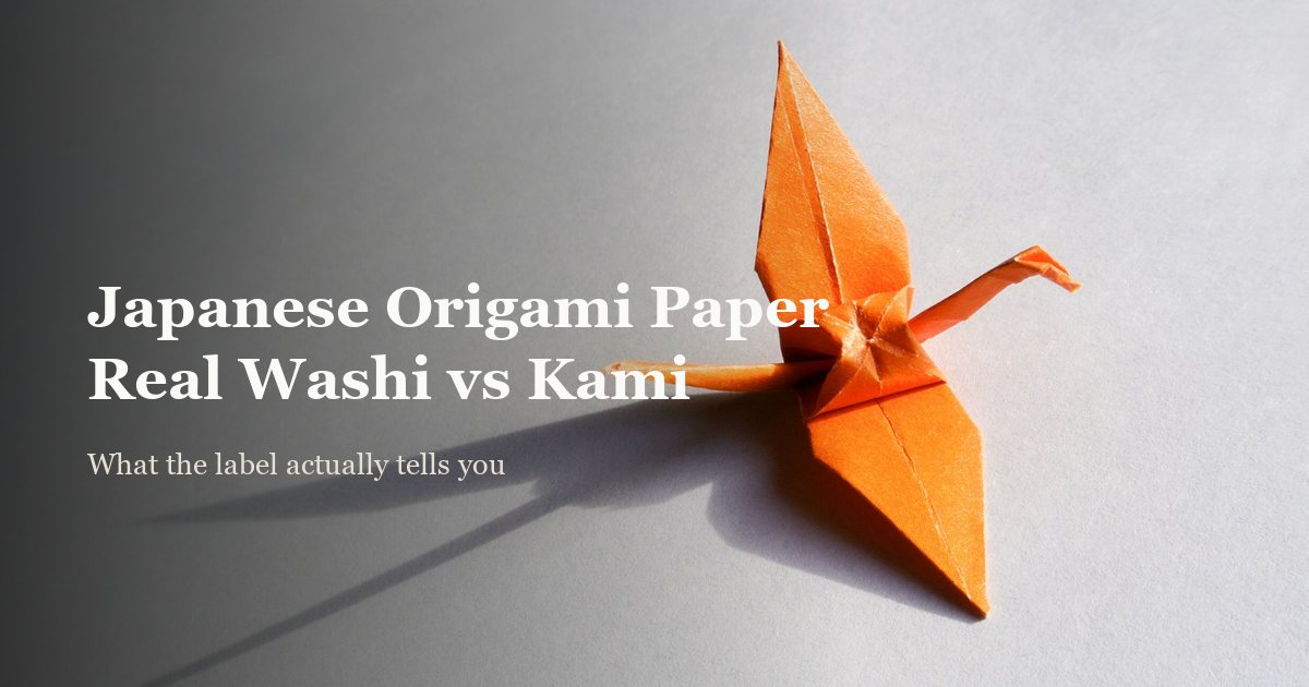 Best Japanese Origami Paper: Real Washi vs Regular Kami