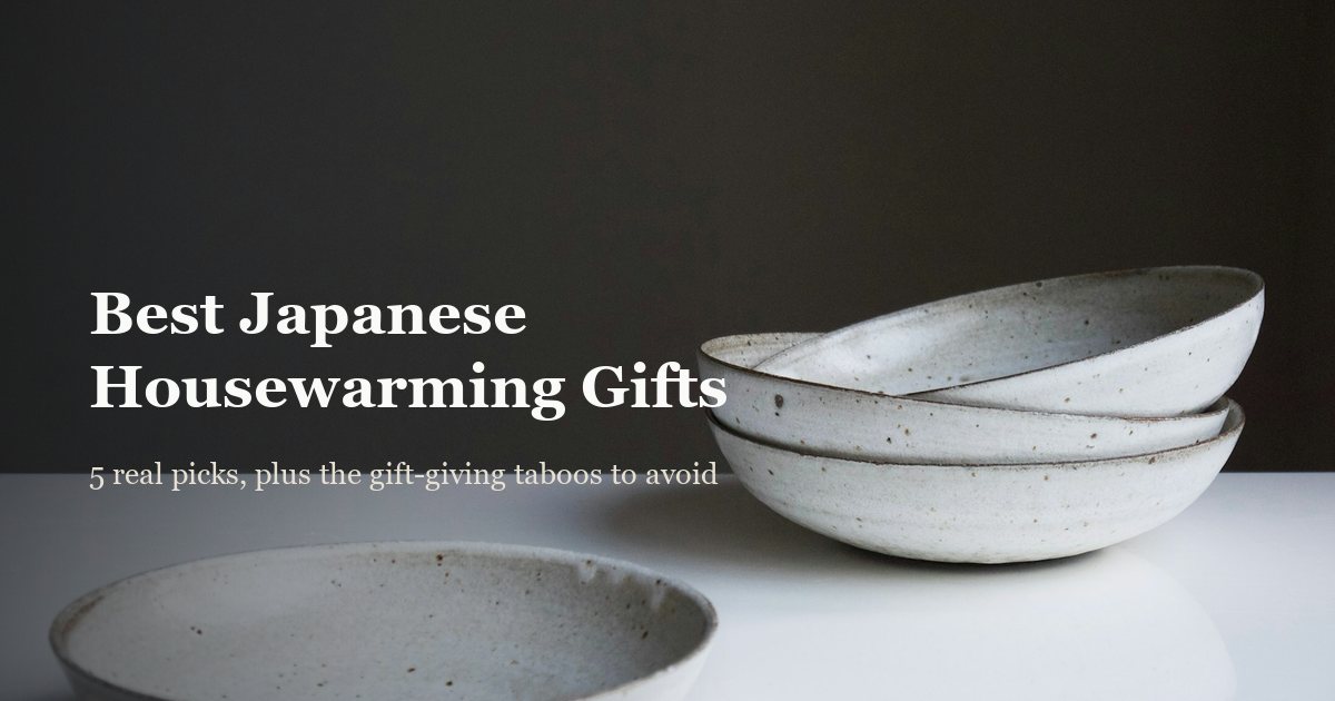Best Japanese Housewarming Gifts: 5 Picks (And 5 to Avoid)