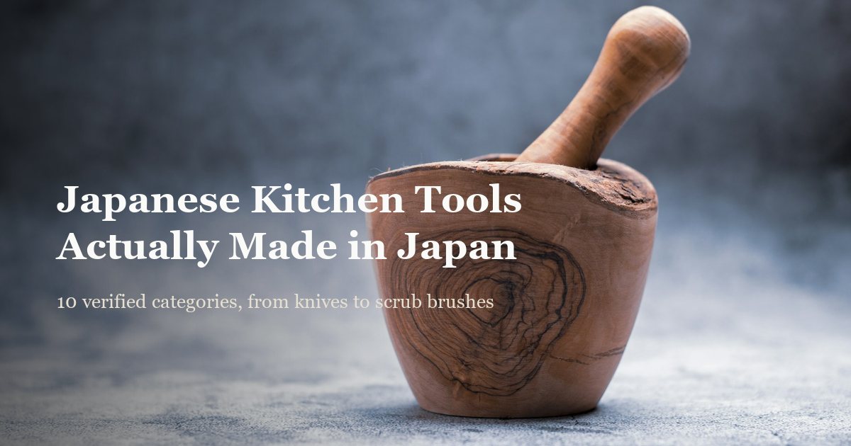 Japanese Kitchen Tools Actually Made in Japan