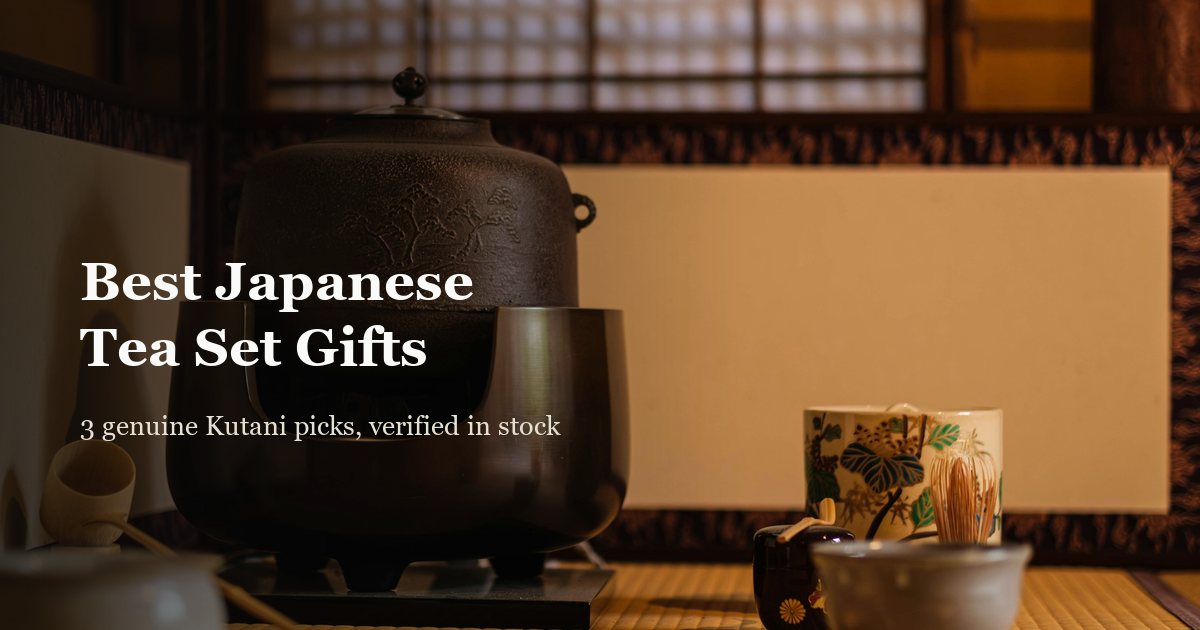 Best Japanese Tea Set Gifts: 3 Genuine Kutani Picks in 2026