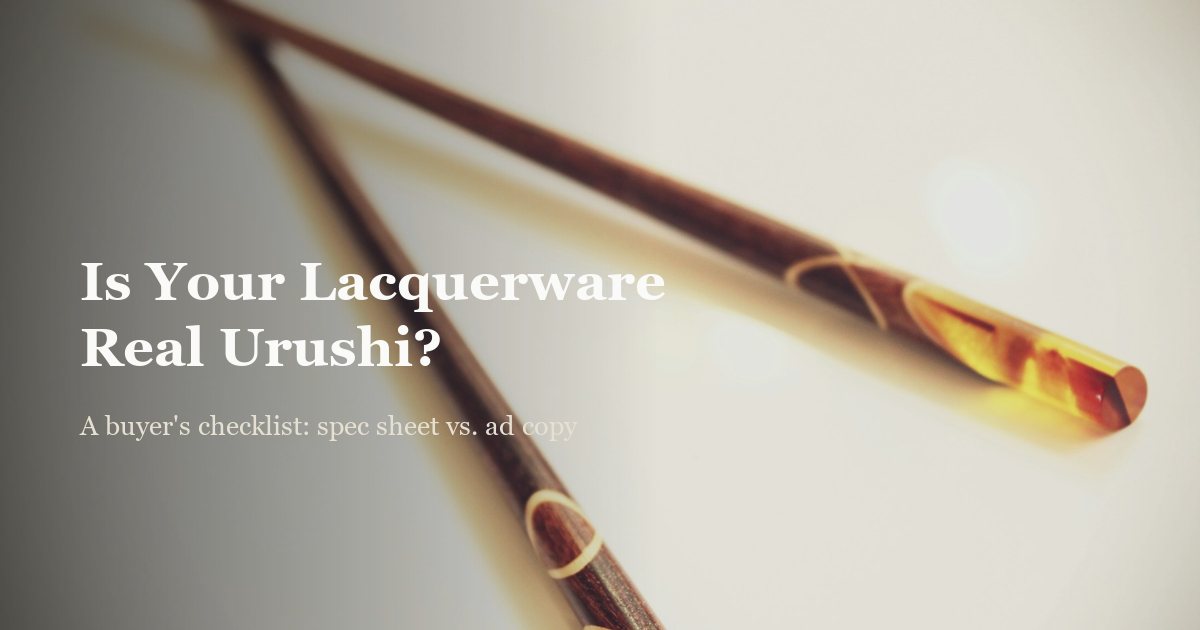 Is Your Japanese Lacquerware Real Urushi?