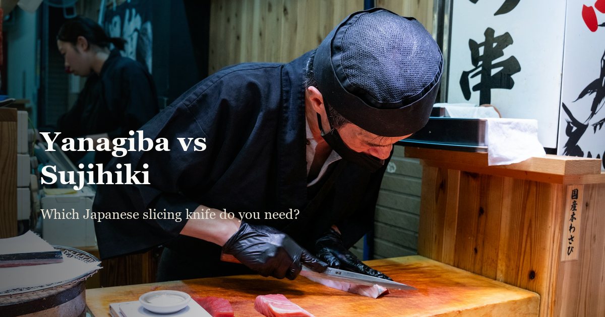 Yanagiba vs Sujihiki: Which Japanese Knife Do You Need?